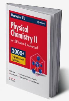 Unproblem JEE Physical Chemistry 2 JEE Mains & Advanced