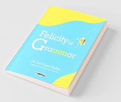 Felicity of Grammar