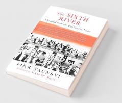The Sixth River: A Journal from the Partition of India