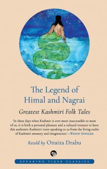 LEGEND OF HIMAL AND NAGRAI:GREATEST KASHMIRI FOLK TALES