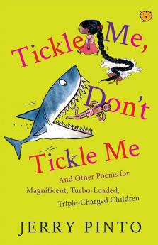 Tickle Me Dont Tickle Me: And Other Poems for Magnificent