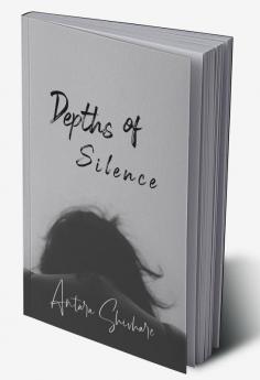 Depths of Silence