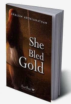 She Bled Gold