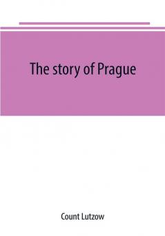 The story of Prague