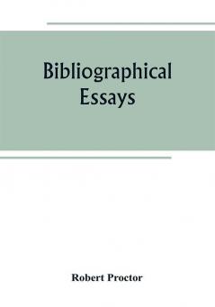 Bibliographical essays