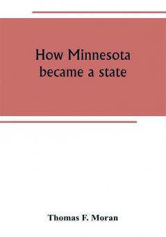 How Minnesota became a state