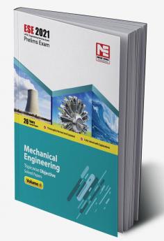 ESE 2021: Preliminary Exam: Mechanical Engineering Objective Solved Papers Vol-I