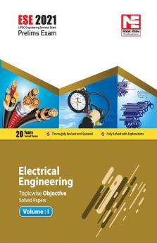 ESE 2021: Preliminary Exam: Electrical Engineering Objective Solved Papers Vol-I