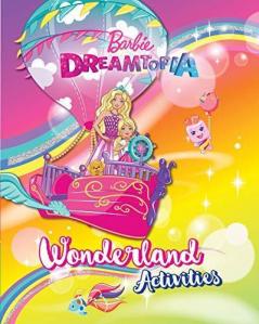 Barbie:  Dreamtopia Wonderland Activities