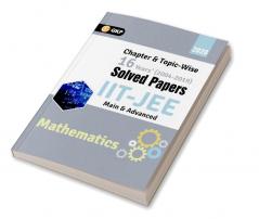 IIT JEE 2020 - Mathematics (Main & Advanced) - 16 Years' Chapter wise & Topic wise Solved Papers 2004-2019