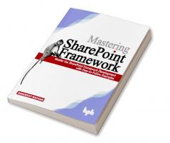 Mastering Sharepoint Framework