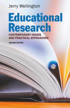 Educational Research: Contemporary Issues and Practical Approaches