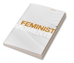 Feminist Moments