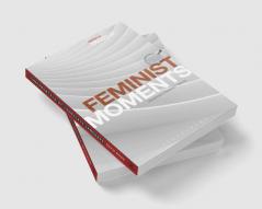 Feminist Moments