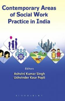 Contemporary Areas of Social Work Practice in India