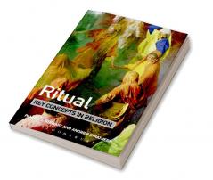 Ritual: Key Concepts in Religion