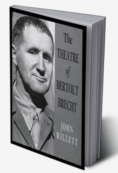 The Theatre Of Bertolt Brecht