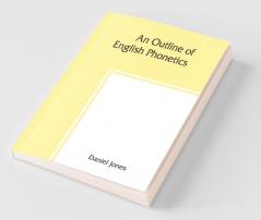 An Outline Of English Phonetics