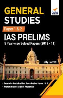 General Studies Paper 1 & 2 IAS Prelims 9 Year-wise Solved Papers (2019 - 11)