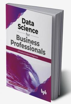 Data Science for Business Professionals