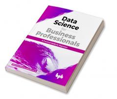 Data Science for Business Professionals