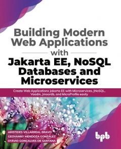 Building Modern Web Applications With Jakarta EE NoSQL Databases and Microservices