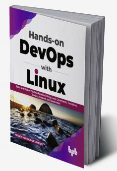 Hands-on DevOps with Linux