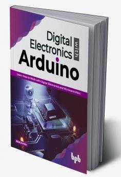 Digital Electronics with Arduino