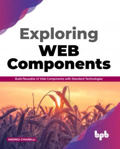 Exploring Web Components