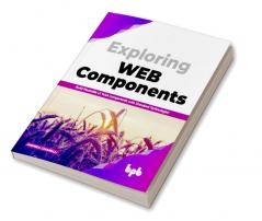 Exploring Web Components