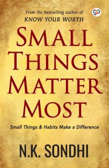 Small Things Matter Most