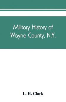 Military history of Wayne County N.Y.