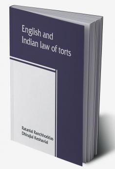 English and Indian law of torts