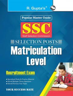 SSC: Selection Posts (Matriculation Level) Recruitment Exam Guide