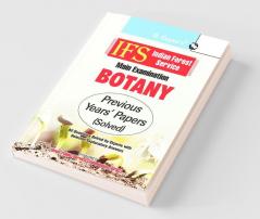 IFS: Main Exam (Botany)—Previous Years' Papers (Solved)
