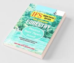 IFS: Main Exam (Forestry) Previous Years' Papers (Solved)