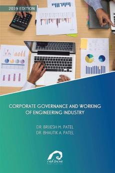 CORPORATE GOVERNANCE AND WORKING OF ENGINEERING INDUSTRY