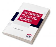 The Chemistry Of Food And Nutrition