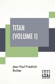 Titan (Volume I)