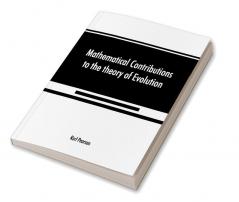 Mathematical Contributions to the theory of Evolution On the theory of contingency and its relation to association and normal correlation