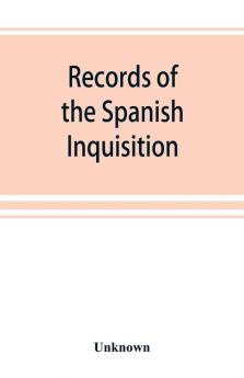 Records of the Spanish Inquisition