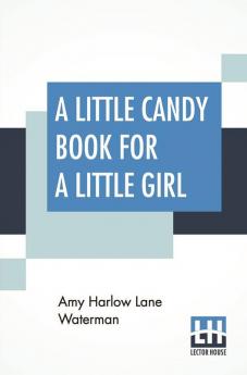 A Little Candy Book For A Little Girl