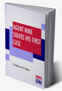 Agent Nine Solves His First Case