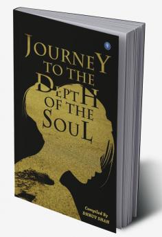 JOURNEY TO THE DEPTH OF THE SOUL