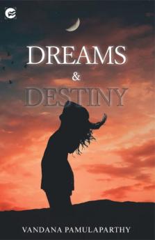 DREAM AND DESTINY