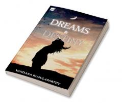 DREAM AND DESTINY