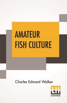 Amateur Fish Culture