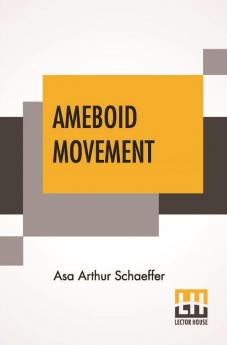 Ameboid Movement