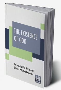 The Existence Of God