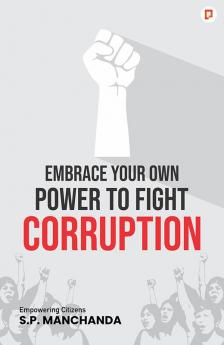 Embrace Your Own Power to Fight Corruption